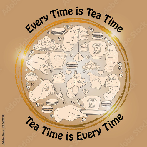"Cup, hands, cookies and words Every is Tea Time." Stock image and royaltyfree vector files on