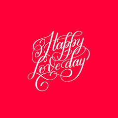 happy love day hand written lettering invitation to valentines h