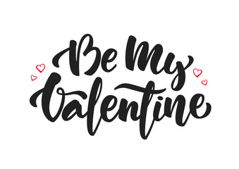 Vector illustration: Handwritten modern brush lettering of Be My Valentine with hand drawn hearts on white background.