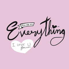 Fototapeta premium You are my everything word lettering illustration on pink background
