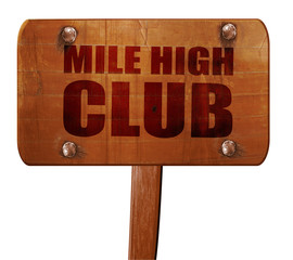 mile high club, 3D rendering, text on wooden sign