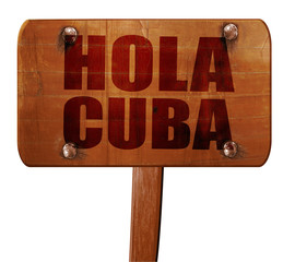 hola cuba, 3D rendering, text on wooden sign © Argus
