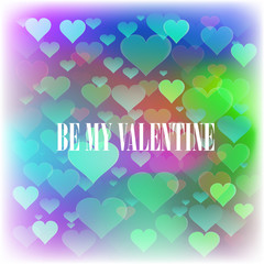 Be My Valentine Romantic Banner on Colorful Heart Background.