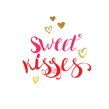 Sweet Kisses quote lettering