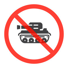 Tank icon in prohibition red circle, No war ban sign, forbidden symbol. Vector illustration isolated on white