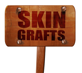skin grafts, 3D rendering, text on wooden sign
