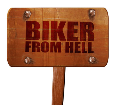 biker from hell, 3D rendering, text on wooden sign