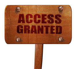 access granted, 3D rendering, text on wooden sign