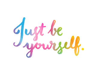 JUST BE YOURSELF motivational quote