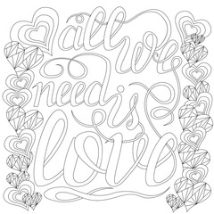 Fototapeta premium Lettering -all we need is love, design elements for adult coloring book, outline.
