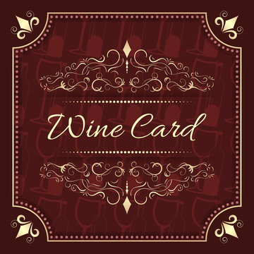 Wine Card menu design with vintage ornate frame.