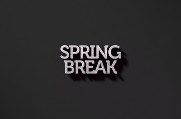 Spring Break Text On Black