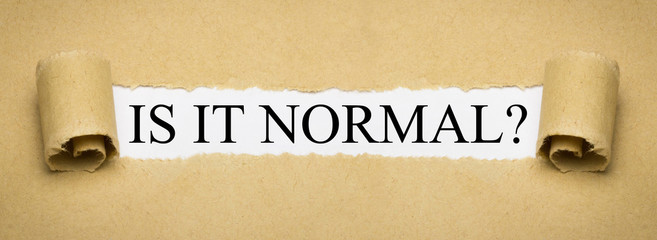 Is it Normal?