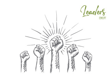 Vector hand drawn Leaders concept sketch with raised hands and strongly clenched fists