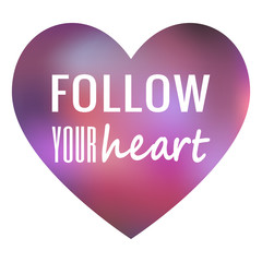 Vector greeting card for Valentine's Day. Beautiful quote against a blurred heart.