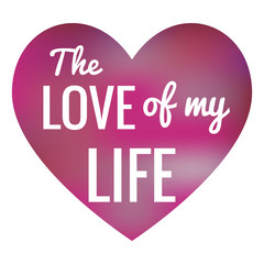 Vector greeting card for Valentine's Day. Beautiful quote against a blurred heart.