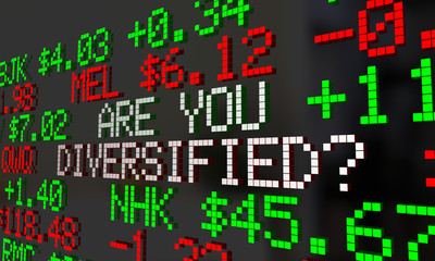 Are You Diversified Stock Market Ticket Investment 3d Illustrati