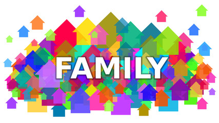 Fototapeta na wymiar Family White Text on Colorful Houses Symbol Background