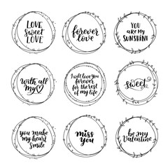 Valentines Day vector wreath set. Romantic floral design for your inspiration. Black ink hand drawn lettering about love and motivation on white isolated background.