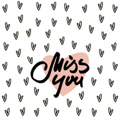 Miss you text on background with hearts .Background for wedding, save the date, Valentine's Day, etc. Vector Illustration