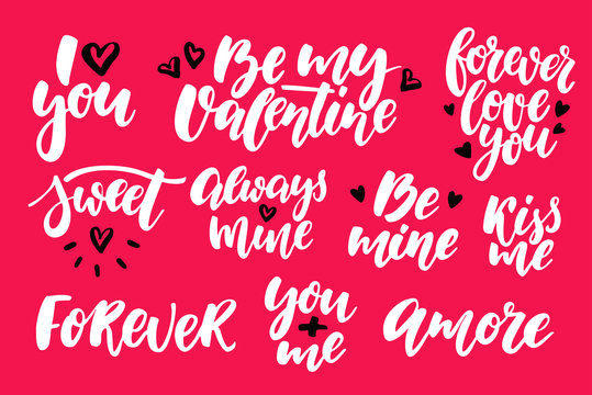 Valentine s Day lettering vector set. Isolated handwriting calligraphy love quotes and inscriptions.