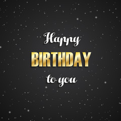 Happy Birthday greeting card with golg letters on black shine background