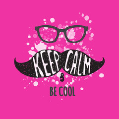 Keep calm and be cool. Hipster postcard.