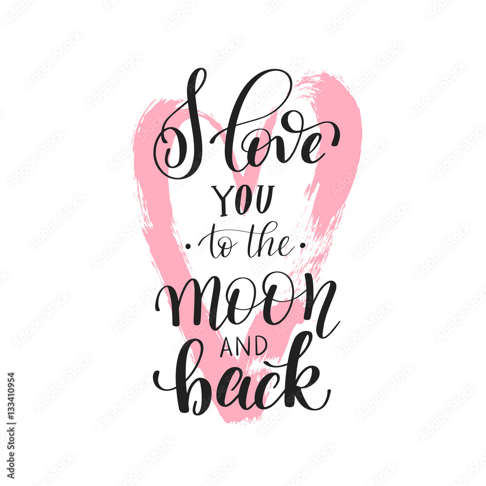 Wall mural i love you to the moon and back handwritten calligraphy letterin