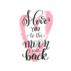 Naklejki  i love you to the moon and back handwritten calligraphy letterin