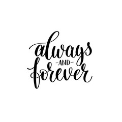 always and forever black white hand written lettering about love