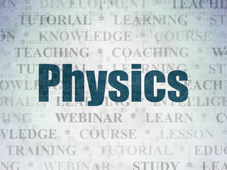 Education concept: Physics on Digital Data Paper background