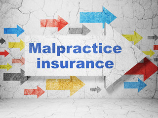 Insurance concept: arrow with Malpractice Insurance on grunge wall background