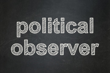 Obraz premium Political concept: Political Observer on chalkboard background