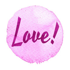 Pink, purple watercolor circle with word love isolated on a white background.