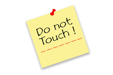 Do not Touch!
