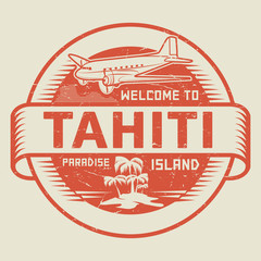 Stamp with the text Welcome to Tahiti, Paradise island - obrazy, fototapety, plakaty