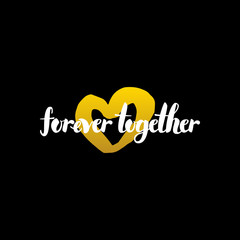 Forever Together Handwritten Calligraphy
