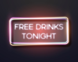Illustration of Realistic Vector Neon Frame Icon. Free Drinks Tonight Bar Neon Sign. Retro Neon Vector Restaurant Advertising