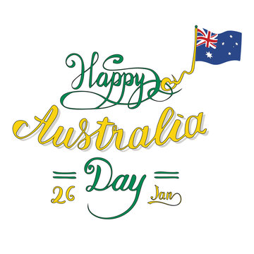 Happy Australia Day - hand written poster in calligraphy. Vector lettering design for cards, posters, t-shirts