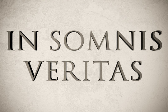 Latin quote "In somnis veritas" on stone background, 3d illustration - meaning "In dreams there is truth"