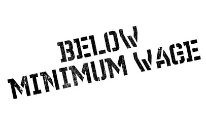 Below Minimum Wage rubber stamp