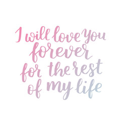 handwritten lettering quote about love to valentines day design or wedding invitation or poster, home decor and other, calligraphy vector illustration. Gradient ink brush on white isolated background.