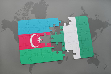 puzzle with the national flag of azerbaijan and nigeria on a world map
