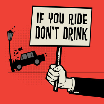 Poster in hand with car crash and text If You Ride Don't Drink