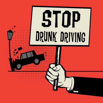 Poster in hand with car crash and text Stop Drunk Driving