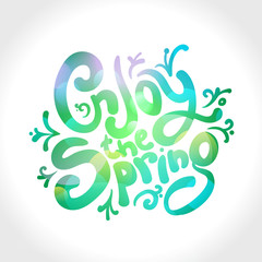 Obraz premium Enjoy the spring, vector text design, healthy positive lifestyle