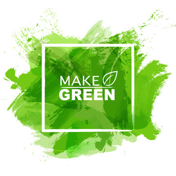Green watercolor paint with wording for Ecology concept, Vector illustration