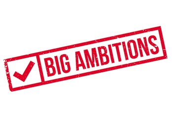 Big Ambitions rubber stamp