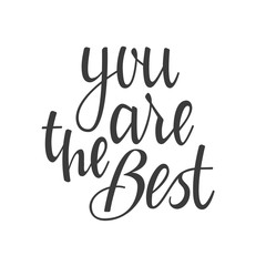 You are the Best Hand Lettering Calligraphy