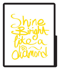 Shine Bright Like a Diamond Design